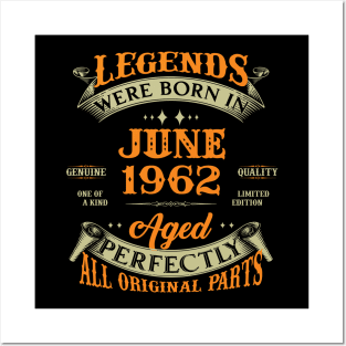 61st Birthday Gift Legends Born In June 1962 61 Years Old Posters and Art